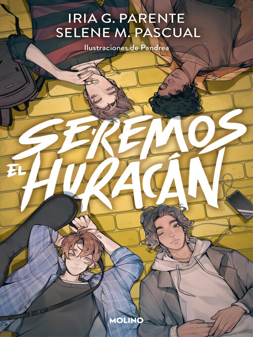 Title details for Seremos el huracán by Iria G. Parente - Available